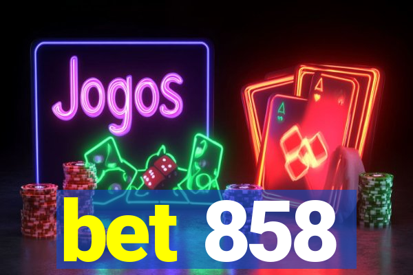 bet 858